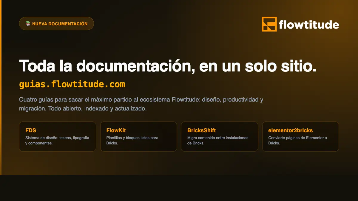 📚 guias.flowtitude.com — toda la documentación en un solo sitio
