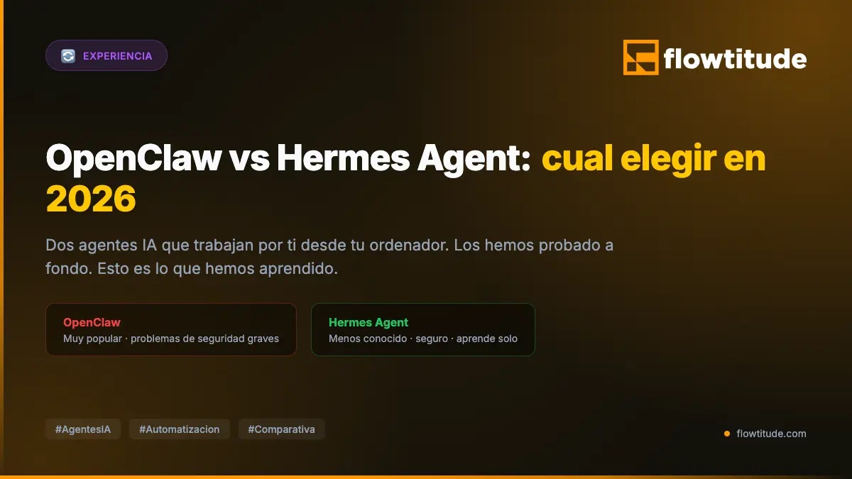 OpenClaw vs Hermes Agent: cuál elegir en 2026