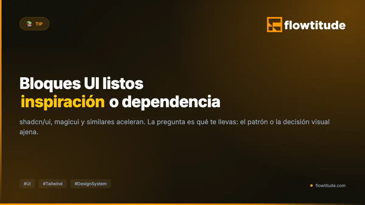 Bloques UI listos para producción. Inspiración útil o dependencia silenciosa