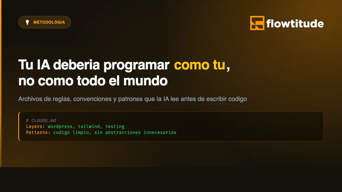 Tu IA debería programar como tú, no como todo el mundo